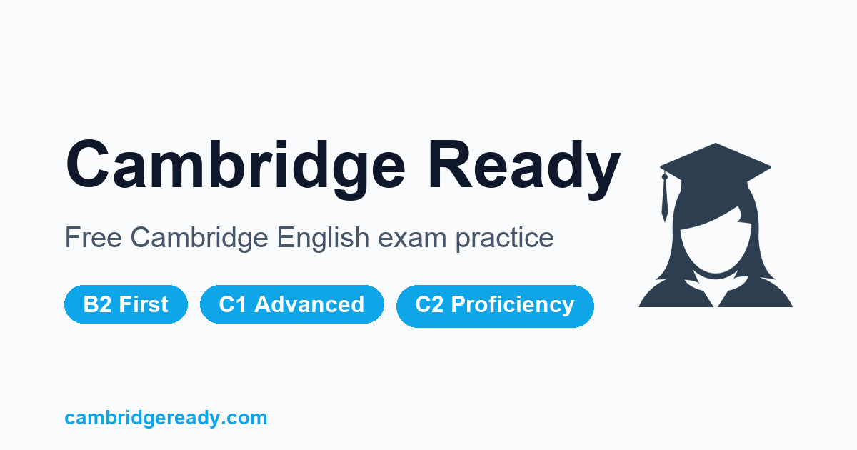 Free Cambridge Exam Practice Online — B2 First, C1 Advanced, C2 ...